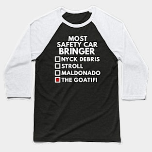 The Bringer Of the Most Safety Cars Baseball T-Shirt